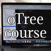 Online oTree Course for Beginners – Summer 2022